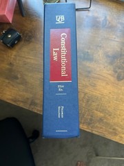 Constitutional Law (University Casebook Series) 21st Edition