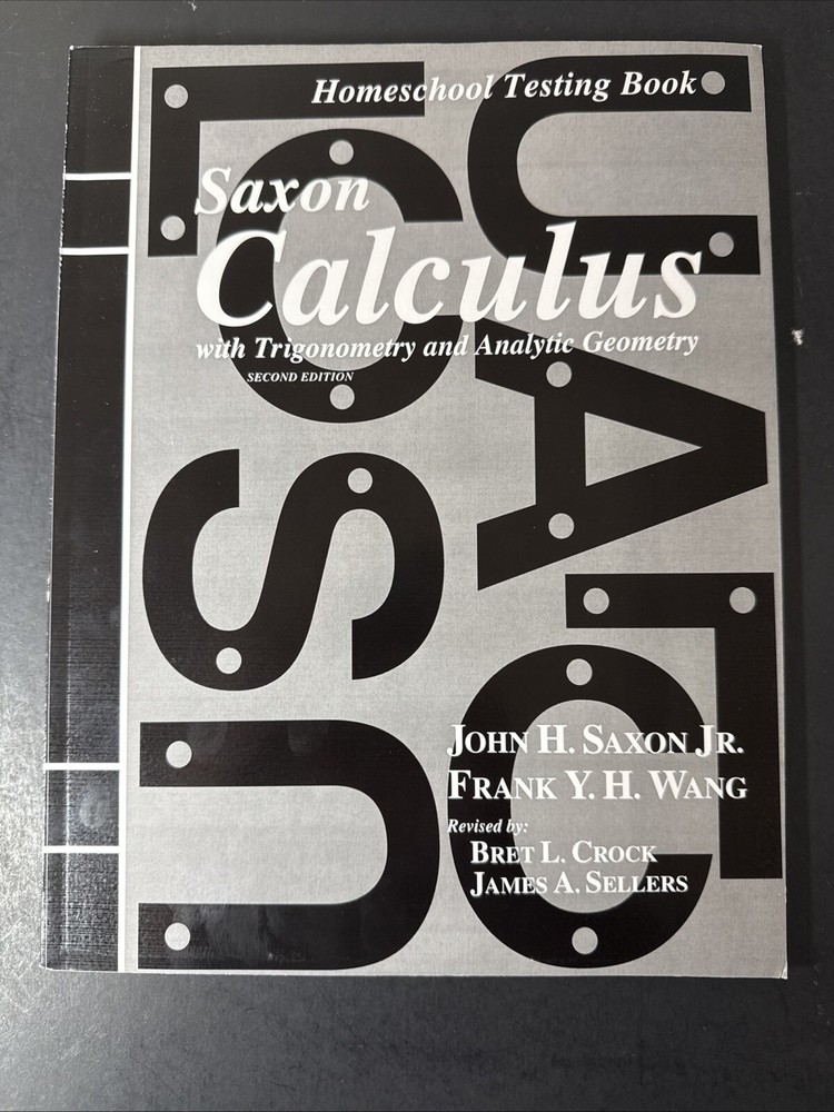 Saxon Calculus (2nd ed) Homeschool testing Book (tests & Test Solutions)
