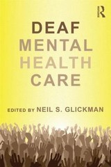 Deaf Mental Health Care (Counseling and Psychotherapy) by
