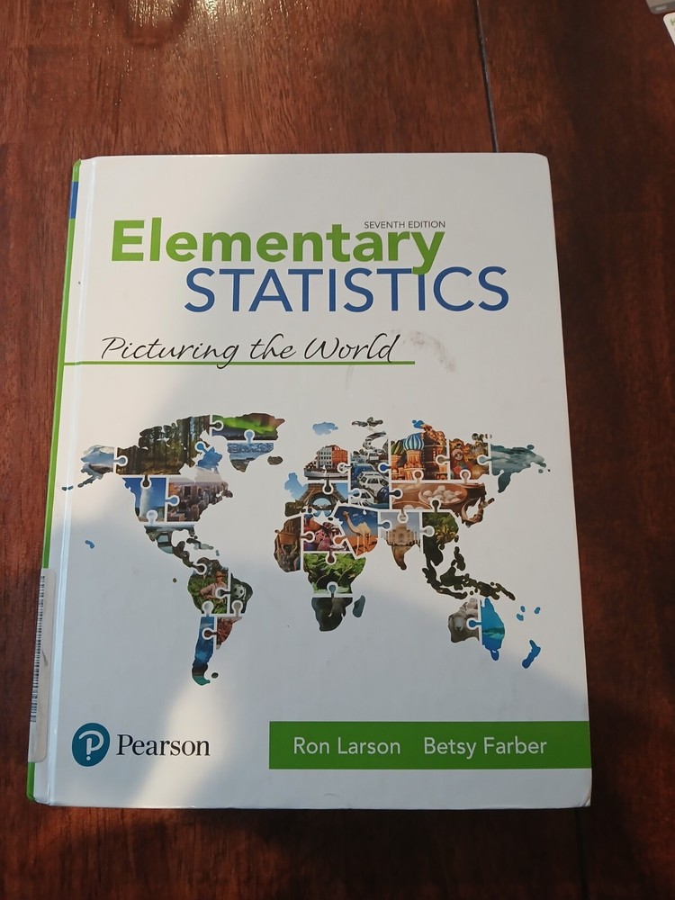 Elementary Statistics : Picturing the World by Betsy Farber and Ron Larson…