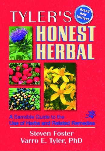 Tyler’s Honest Herbal: A Sensible Gu…, Foster, Steven