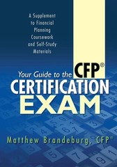 Your Guide to the CFP Certification Exam: A Supplement to Financial Planning Co,