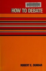 How to Debate (A Language Power Book) by Dunbar, Robert E, Acceptable Book