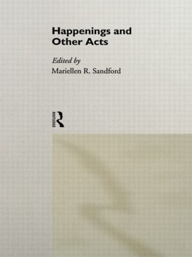 Happenings and Other Acts (Worlds of Performance) Paperback / softback Book The