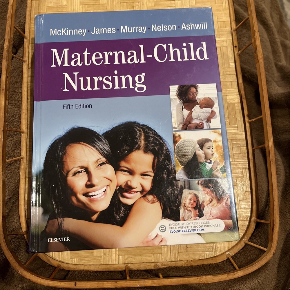 Maternal-Child Nursing by Susan R. James, Jean Ashwill, Emily Slone McKinney 5th