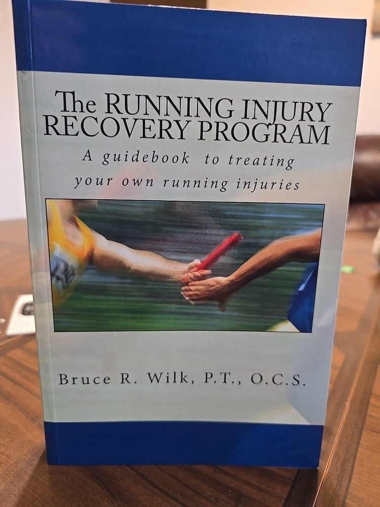 The Running Injury Recovery Program Good Condition Bruce Wilk