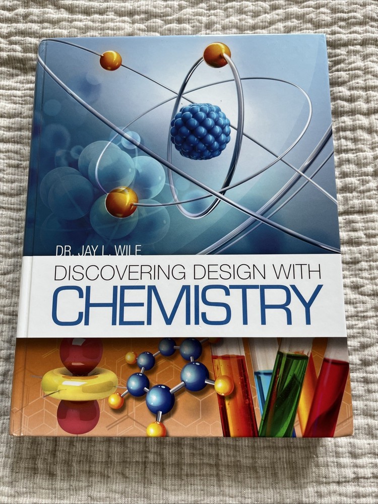 Discovering Design With Chemistry SET High School Science Jay Wile Text & Tests