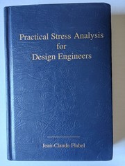 Practical Stress Analysis for Design Engineers (HC Book) Jean-Claude Flabel 1 Ed