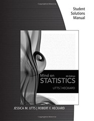 STUDENT SOLUTIONS MANUAL FOR UTTS/HECKARD’S MIND ON By Jessica M. Utts & Robert