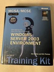 MCSA/MCSE Training Kit (Exam 70-290): Windows Server 2003 Environment