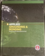 Applied Grounding & Bonding – Based on the 2017 National Electrical Code NJACT
