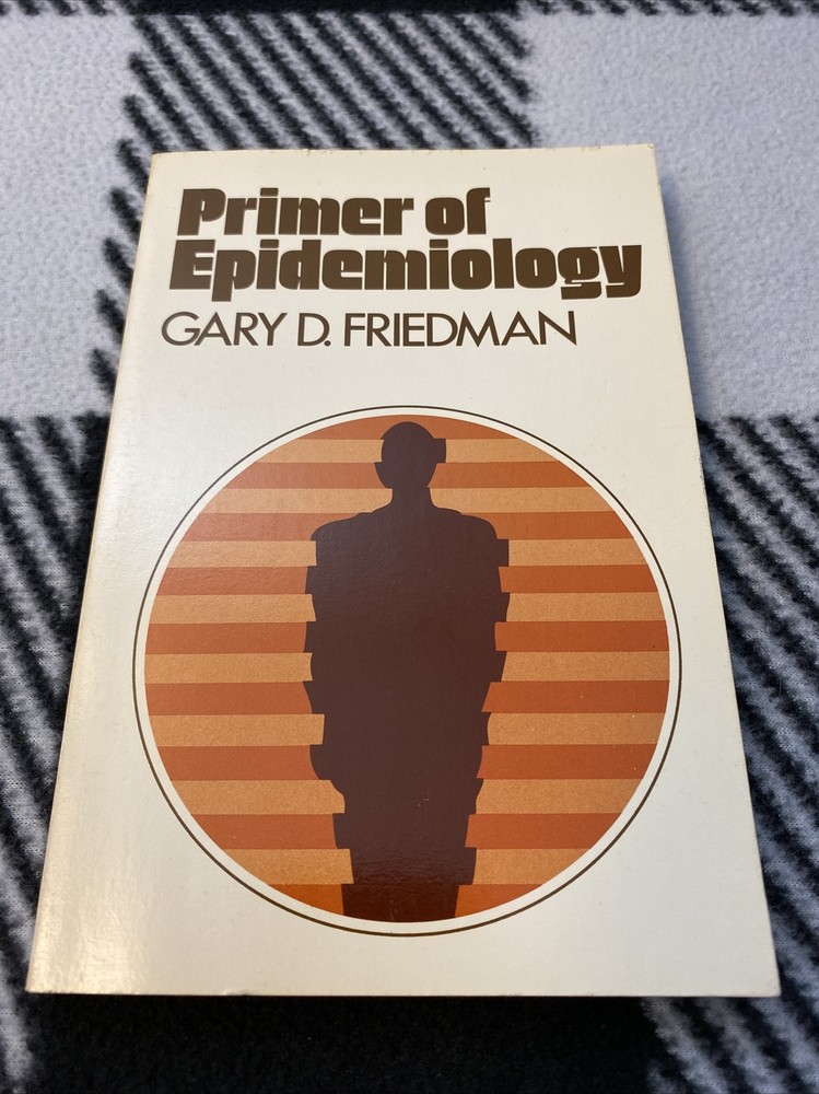 Primer of Epidemiology Gary Friedman 1974 Paperback Textbook Medical 1st Edition