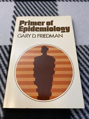 Primer of Epidemiology Gary Friedman 1974 Paperback Textbook Medical 1st Edition