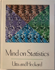 Mind on Statistics: Utts and Heckard: Textbook: With CD-ROM: College Textbook