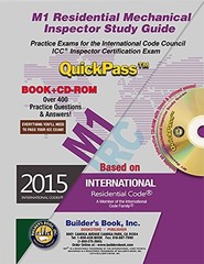 M1 RESIDENTIAL MECHANICAL INSPECTOR QUICKPASS STUDY GUIDE By Builders Book Inc