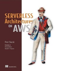 Serverless Architectures on AWS: With examples using AWS Lambda – GOOD