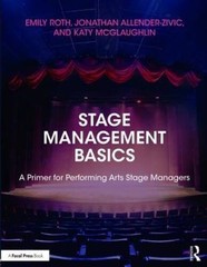 Stage Management Basics: A Primer for Performing Arts Stage Managers – VERY GOOD