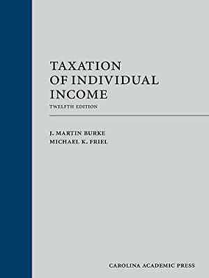 Taxation of Individual Income – Hardcover, by Burke J. Martin; – Acceptable