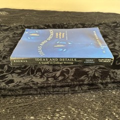 Ideas And Details. A Guide To College Writing Third Edition By Bauman.