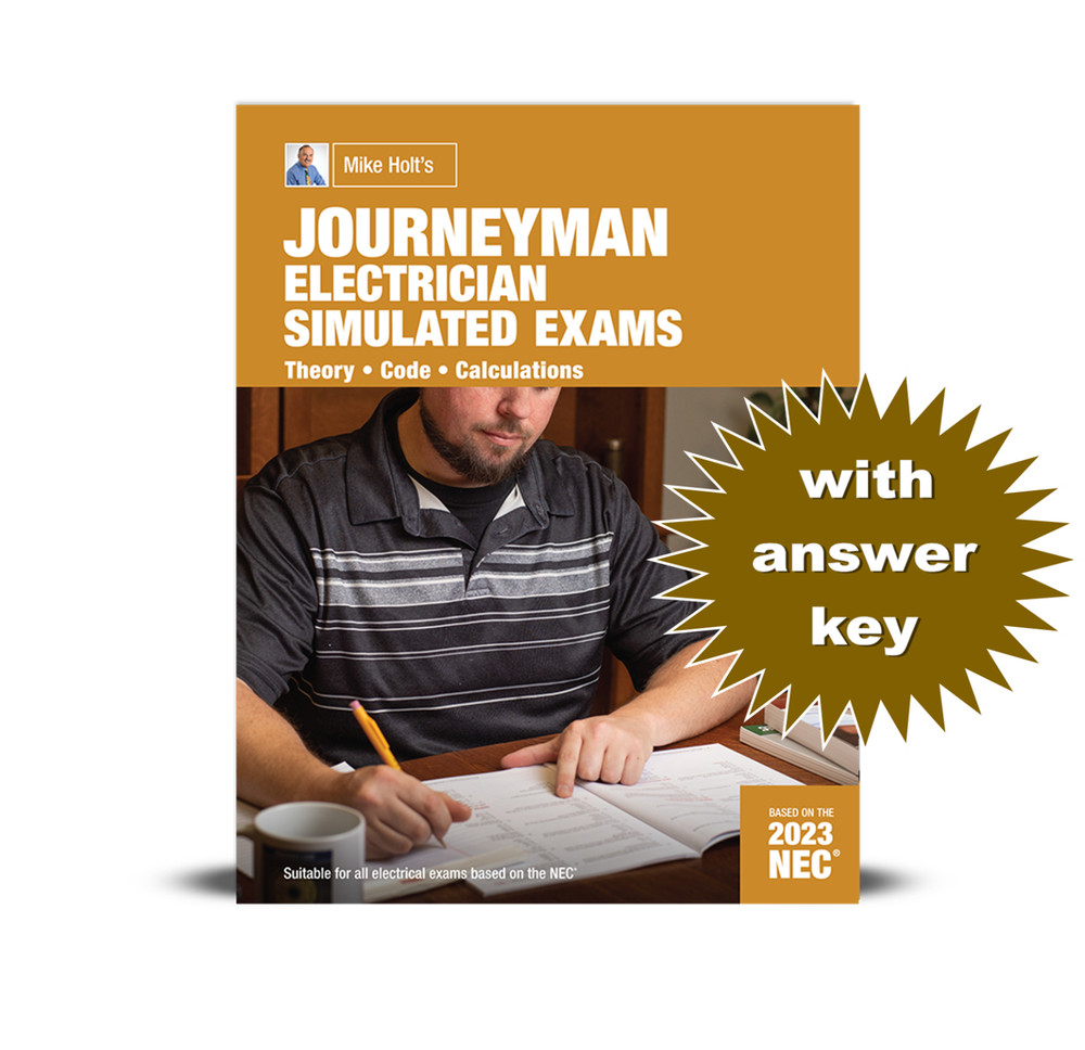 Mike Holt’s Journeyman Practice Exam w/Answer Key