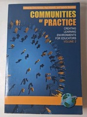 Communities of Practice : Creating Learning Environments for Educators, Vol 2