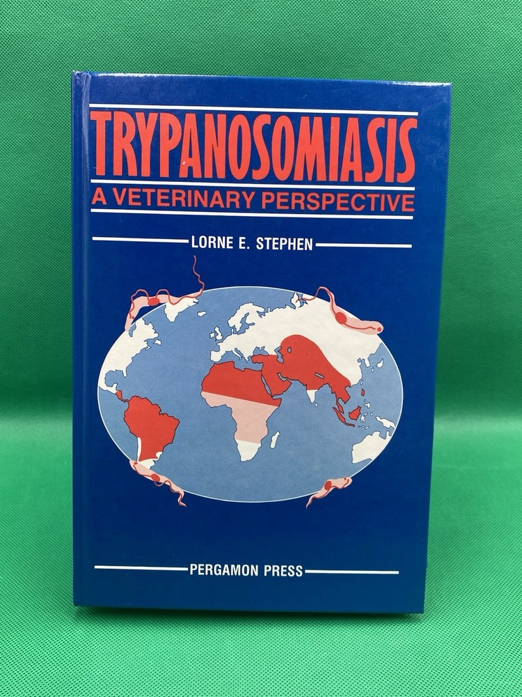 Trypanosomiasis A Veterinary Perspective Hardback Book Lorne E. Stephen