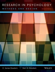 RESEARCH IN PSYCHOLOGY: METHODS AND DESIGN By C. James Goodwin & Kerri A. NEW