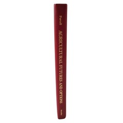 Agricultural Futures and Options Principles & Strategies Purcell First Edition