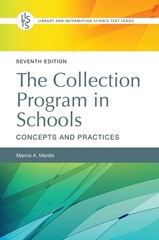 The Collection Program in Schools: Concepts and Practices (Library and Infor…