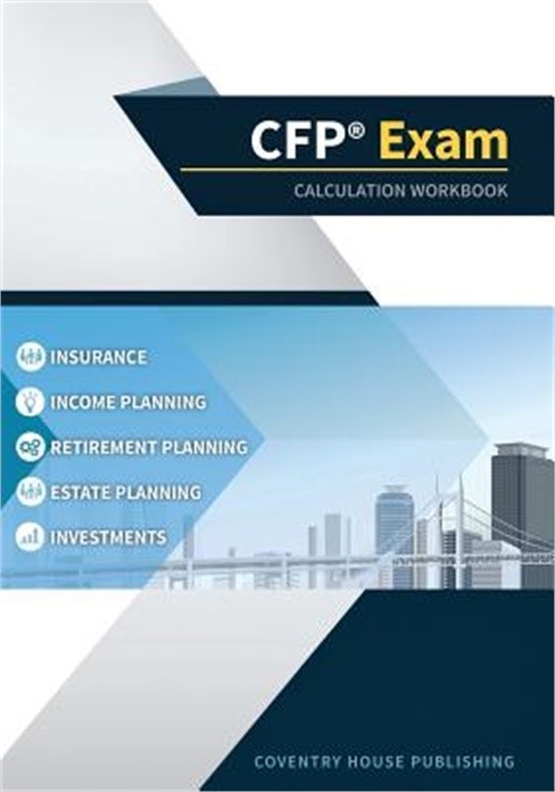 CFP Exam Calculation Workbook: 400+ Calculations to Prepare for the CFP Exam (20
