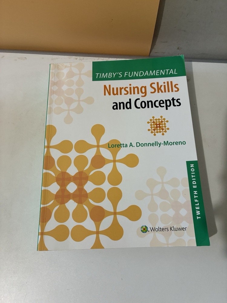 Timby’s Fundamental Nursing Skills and Concepts 12th Ed. ~ INCLUDES ACCESS CODE!