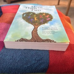 More Than Two: A Practical Guide to Ethical Polyamory by F. Beaux and E. Rickert