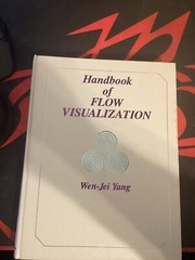 Handbook of Flow Visualization by W. J. YANG (1989, Hardcover)