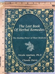 The Lost Book of Herbal Remedies – Davis – Apelian – Naturopathic Medical