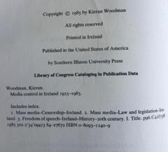 MEDIA CONTROL IN IRELAND 1923-1983 ~ KIERAN WOODMAN ~1985 ~FREEDOM OF EXPRESSION