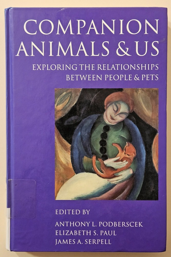 Companion Animals and Us: Exploring Relationships Between People & Pets, ex-lib