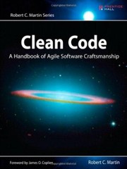Clean Code: A Handbook of Agile Software Craftsmanship By Robert