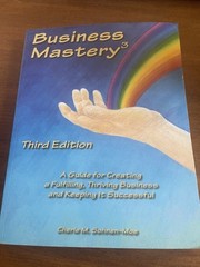 Business Mastery : A Guide for Creating a Fulfilling, Thriving Business a – GOOD