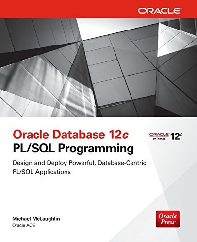 ORACLE DATABASE 12C PL/SQL PROGRAMMING By Michael Mclaughlin **BRAND NEW**