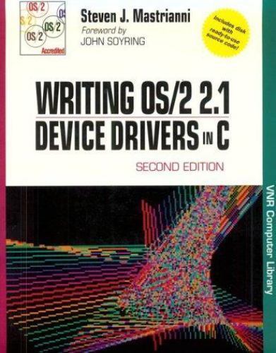 Writing OS – 2 2.1 Device Drivers in Ck (VNR computer library), Steven J. Mastri