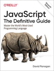 JavaScript: The Definitive Guide: Master the Worlds Most-Used Programmin – GOOD