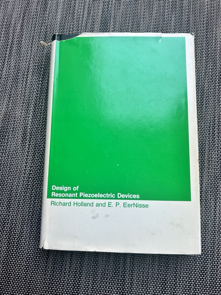 DESIGN OF RESONANT PIEZOELECTRIC DEVICES (RESEARCH By Holland & EerNisse