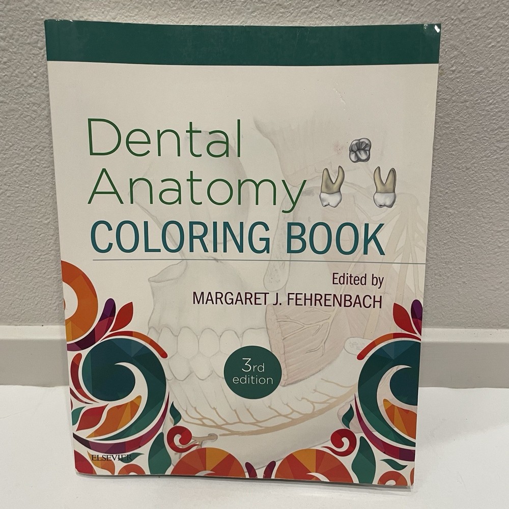 Dental Anatomy Coloring Book Margaret J. Fehrenbach 2018 Trade Paperback GREAT