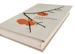 1972 Horticultural Science College Textbook HC 2nd Ed Illustrated Purdue Univ.