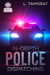 In-Depth Police Dispatching
