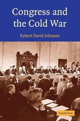 Congress and the Cold War – Johnson, Robert David – Good – See condition not…