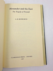 Alexander and the East The Tragedy of Triumph by Albert Brian Bosworth 1997 HCDJ