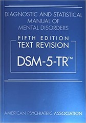 Diagnostic and Statistical Manual of Mental Disorders, Text Revision Dsm-5-tr…