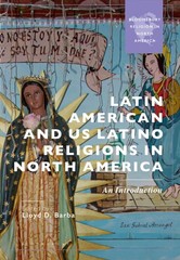 Latin American and US Latino Religions in North America: An Introduction (Blooms