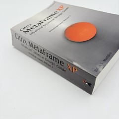 CITRIX METAFRAME XP: ADVANCED TECHNICAL DESIGN GUIDE By Brian S. Madden
